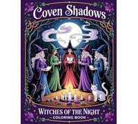 Coven Shadows: Witches of the Night Coloring Book