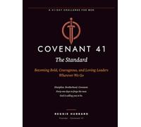 Covenant 41: The Standard: A 41-Day Standard for Discipline, Leadership, and Biblical Manhood