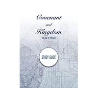 Covenant and Kingdom Study Guide