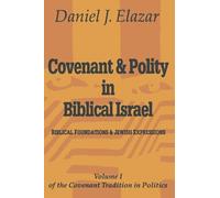 Covenant and Polity in Biblical Israel