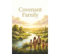 Covenant Family: “All Nations Shall Call You Blessed” Malachi 3:12KJV