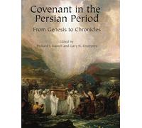 Covenant in the Persian Period: From Genesis to Chronicles