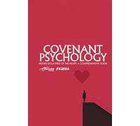 Covenant Psychology: Exploring the Hidden Idolatries of the Heart (Absurd Health)