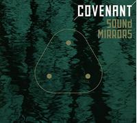 Covenant - Sound Mirrors