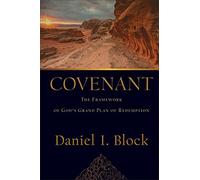 Covenant: The Framework of God's Grand Plan of Redemption