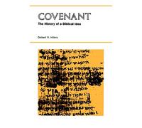 Covenant: The History of a Biblical Idea (Seminar in the History of Ideas)