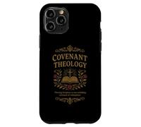 COVENANT THEOLOGY Reformed, Scripture, Redemption, Christian Case for iPhone 11 Pro