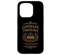 COVENANT THEOLOGY Reformed, Scripture, Redemption, Christian Case for iPhone 15 Pro