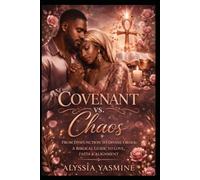 Covenant Vs. Chaos: A feminie Guide to regulated love, Sacred Union & Emotional Leadership