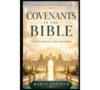 Covenants In The Bible (Bible Reference Books)