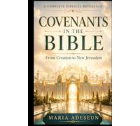 Covenants In The Bible (Bible Reference Books)