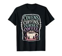 Covens Coffins Curses Coffee Dark Sass |- Value Graphic T-Shirt