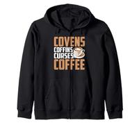 Covens Coffins Curses Coffee Dark Sass - Zip Hoodie