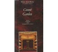 Covent Garden: Royal Opera House (Les hauts lieux de lOpéra)