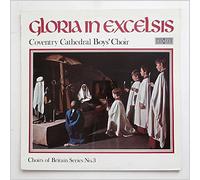 Coventry Cathedral Boys' Choir - Gloria in Excelsis