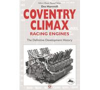 Coventry Climax Racing Engines: The definitive development history