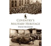 Coventry's Military Heritage