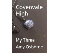Covenvale High: My Three