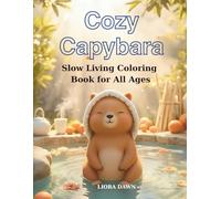 cover Cozy Capybara: Slow Living Coloring Book for All Ages