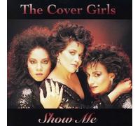 Cover Girls - Show Me