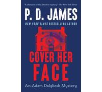 Cover Her Face: An Adam Dalgliesh Mystery: 1