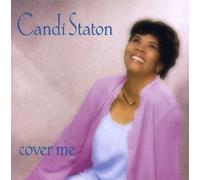 Cover Me by Candi Staton (2005-07-26)