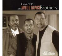 Cover Me by The Williams Brothers