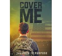 Cover Me: The Path To Purpose