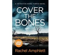 Cover the Bones: A Detective Mark Turpin murder mystery (large print): 5