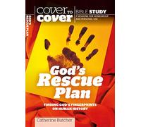 Cover to Cover: God's Rescue Plan: Finding God's Fingerprints on Human History (Cover to Cover Bible Study Guides)