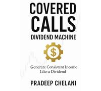 Covered Calls - Dividend Machine (THE OPTIONS MASTERCLASS)