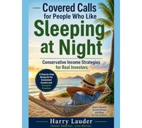 Covered Calls for People Who Like Sleeping at Night