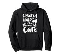 Covered In Hair Dont Care Dog Groomer Pullover Hoodie