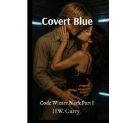 Covert Blue Code Winter Black Part I: 1