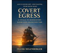 COVERT EGRESS: A Voyage To Rediscovery