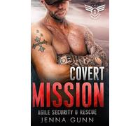 Covert Mission: 1 (Team Falcon - Agile Security & Rescue Team 2)