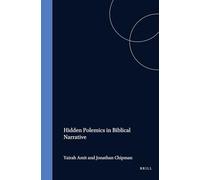 Covert Polemics in Biblical Narrative (Biblical Interpretation Series): 25