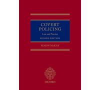 Covert Policing: Law and Practice – Oxford University Press