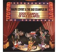 Covert, Ralph - Good Examples Of Bad Examples: The Best Of [Us Import]
