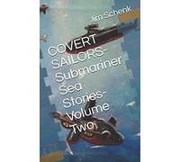 COVERT SAILORS-Submariner Sea Stories-Volume Two