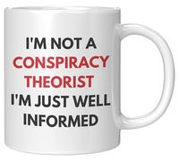 Coveted Goods Conspiracy Theorist Mug, I’m Not A Conspiracy Theorist I’m Just Well Informed Sarcastic Mug, Funny Gift for Free Thinkers and Truth Seekers, 11oz White Ceramic Coffee Cup