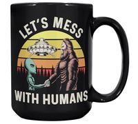 Coveted Goods Funny Bigfoot & Alien Mug - Let’s Mess With Humans - Black 15oz Coffee Cup - Cryptid UFO Gift for Believers - Sasquatch & Alien Humor Mug