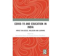COVID-19 and Education in India: Impact on Access, Inclusion and Learning