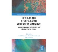 COVID-19 and Gender-Based Violence in Zimbabwe : Women's Pandemic Experiences and Lessons for the Future