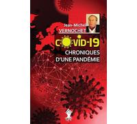COVID-19 Chroniques d'une pandémie: Le gouvernement de la peur