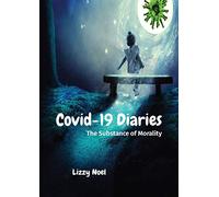 Covid-19 Diaries: The Substance of Morality