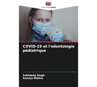 COVID-19 et l'odontologie pédiatrique