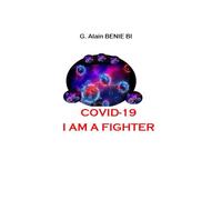 Covid 19 - I am a fighter