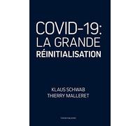 COVID-19: La Grande Réinitialisation