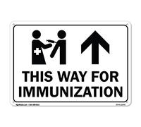 COVID-19 Notice Sign - This Way for Immunization Up Arrow | Plastic Sign | Protect Your Business, Municipality, Home & Colleagues | Made in the USA